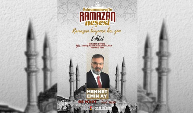 Prof. Dr. Mehmet Emin Ay Kahramanmaraş’ta Ramazan sohbeti yapacak