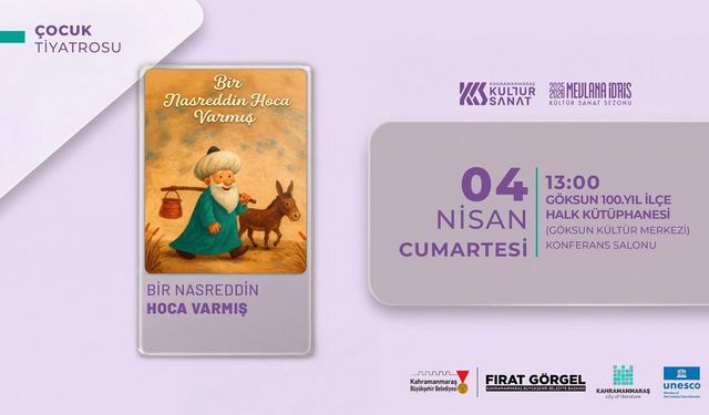 Göksun’da çocuklara tiyatro şöleni! Nasrettin Hoca sahneye çıkıyor