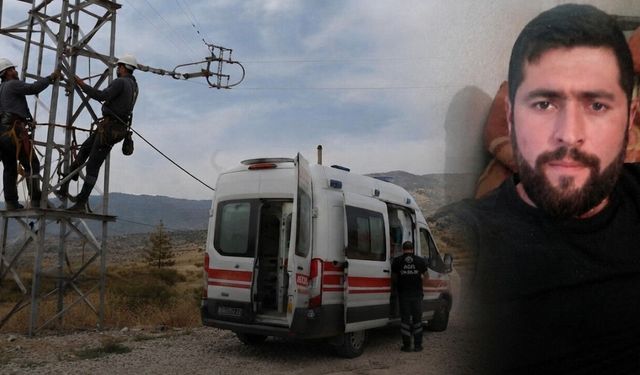 Kahramanmaraş Andırın'da acı iş kazası: Yüksek gerilim hattına kapılan işçi öldüğan hayatını kaybetti