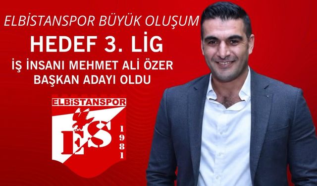 Elbistanspor’da yeni dönem: İş insanı Mehmet Ali Özer başkanlığa aday