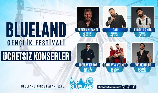 Blueland’dan Gençlere Dört Gün Boyunca Ücretsiz Konser