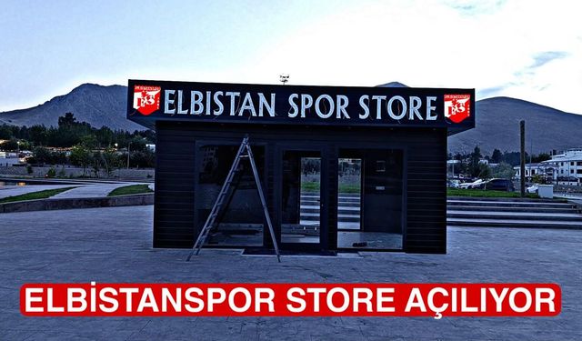 Elbistanspor Store kapılarını açmaya hazırlanıyor
