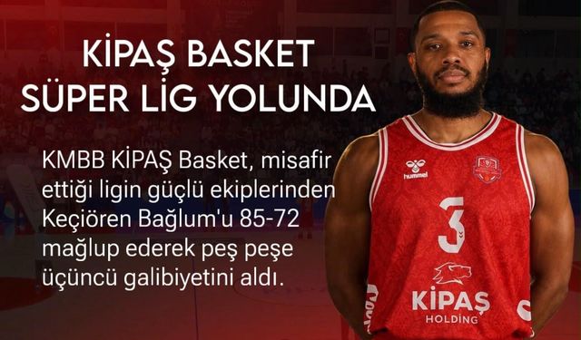 KİPAŞ İstiklal Basket’ten üst üste üçüncü galibiyet