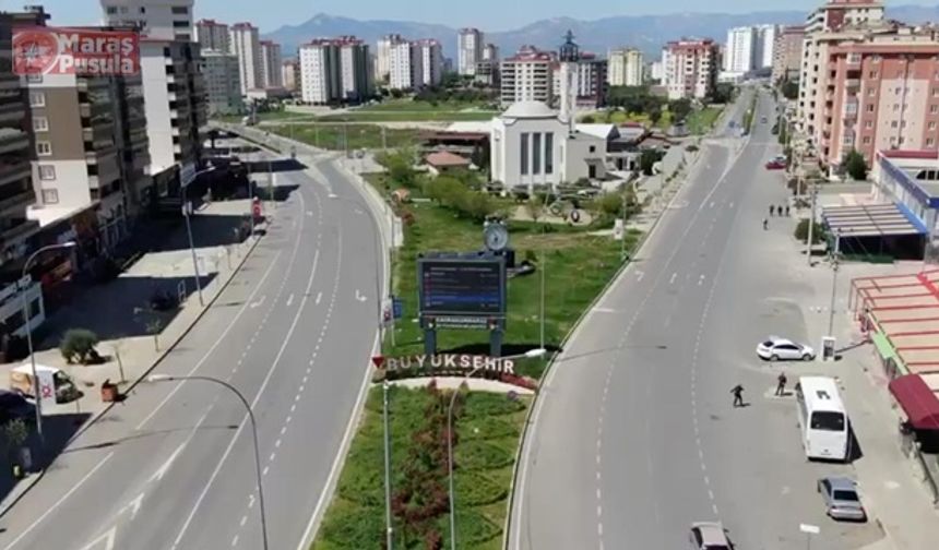 Yasak sonrası Kahramanmaraş’ın Yollar ve Caddelerde Sessizlik Hakim