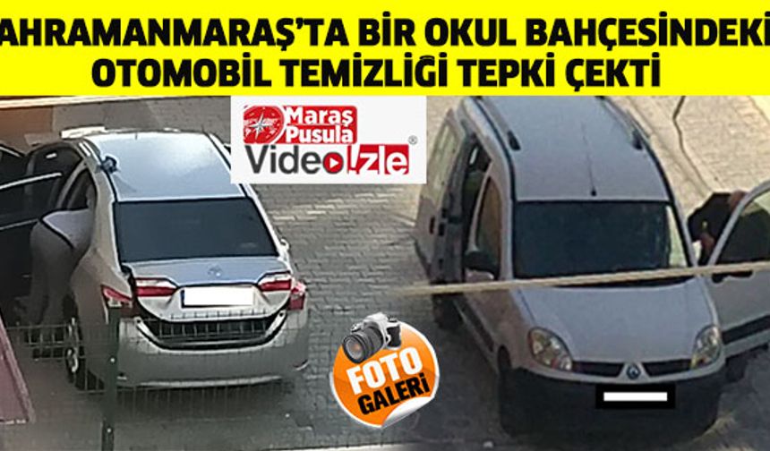 Okul bahçesinde otomobil temizliği tepki çekti