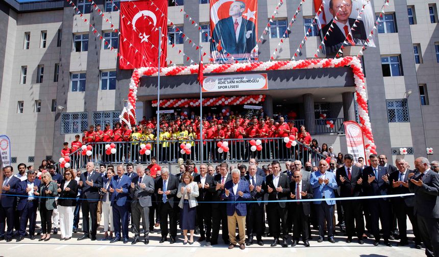 Adil Sani Konukoğlu Spor Lisesi törenle açıldı
