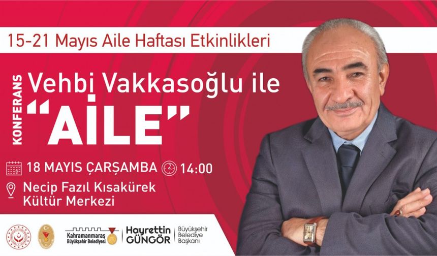 Yazar Vakkasoğlu'ndan aile konferansı