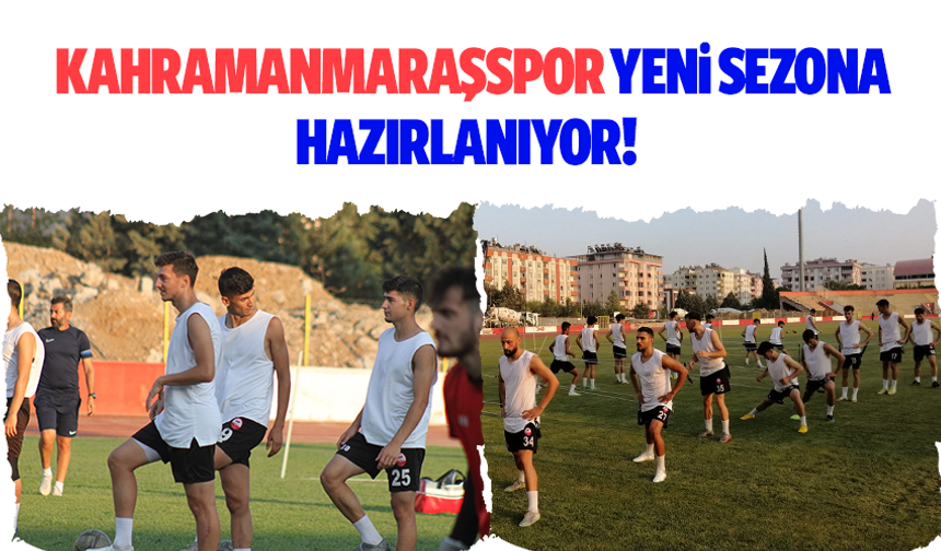 Kahramanmaraşspor yeni sezon kampını Afyon'da yapacak!