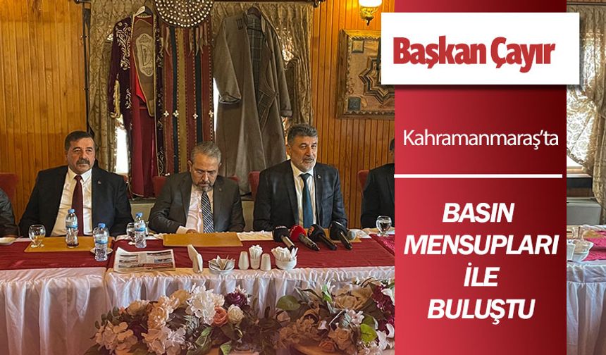 MYP Genel Başkanı Remzi Çayır Kahramanmaraş'ta basın mensuplarıyla bir araya geldi!