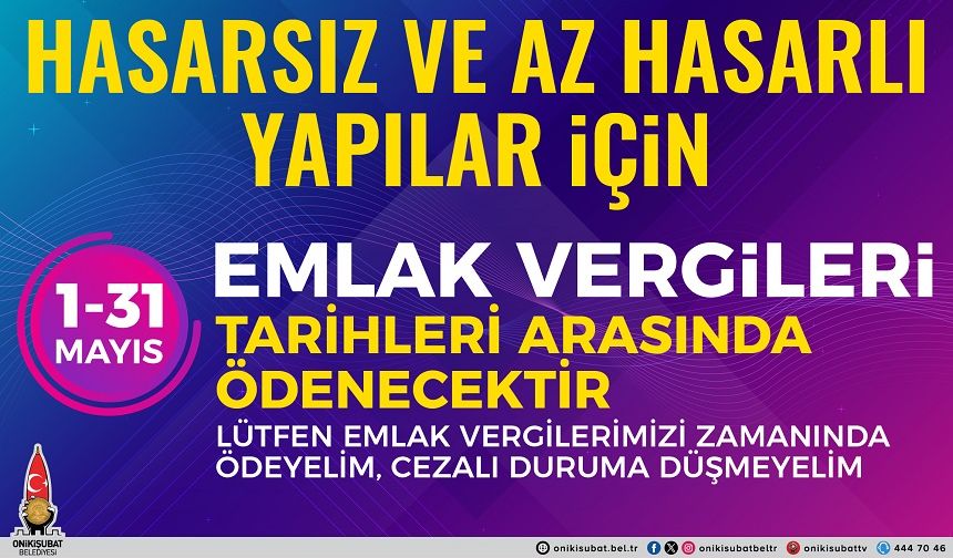 Onikişubat Belediyesi’nden önemli Emlak Vergisi ödemesi hatırlatması