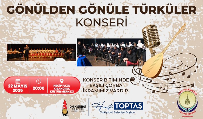 Onikişubat Belediyesi’nden Türk Mutfağı Haftası’na özel türkü konseri