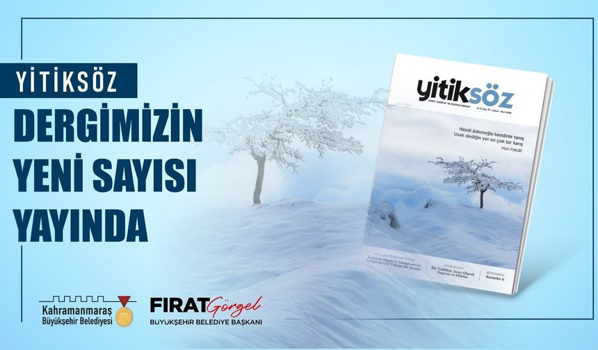 Büyükşehir’in Ödüllü Dergisi Yitiksöz’ün 27. Sayısı Yayında!