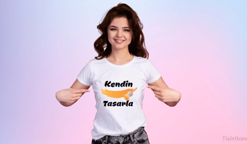 Tişörthane ile Hayalindeki Tişörtü Kendin Tasarla - Kişiye Özel Tişört Baskı