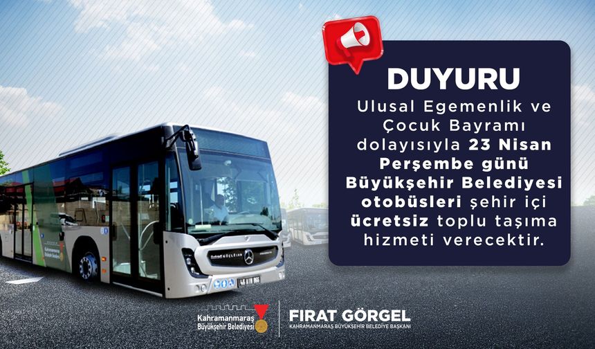 Büyükşehir’den 23 Nisan’da Ücretsiz Toplu Taşıma Hizmeti