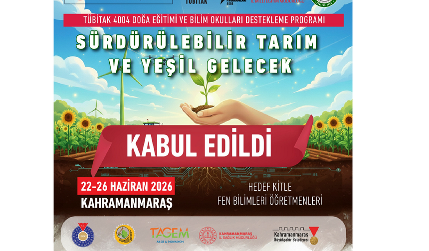 “Sürdürülebilir Tarım ve Yeşil Gelecek” Başlıklı Proje, TÜBİTAK 4004 programı kapsamına alındı