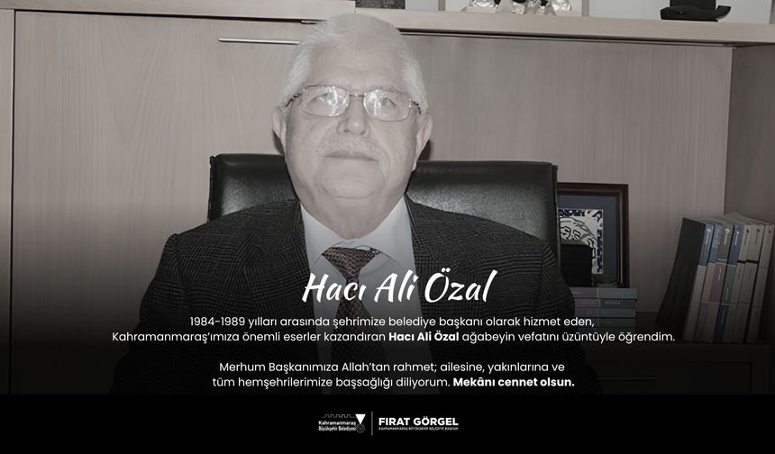 Başkan Görgel’den Hacı Ali Özal İçin taziye mesajı