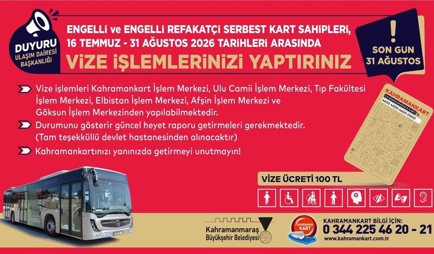 Kahramanmaraş’ta engelli ve refakatçi kartlarında vize dönemi