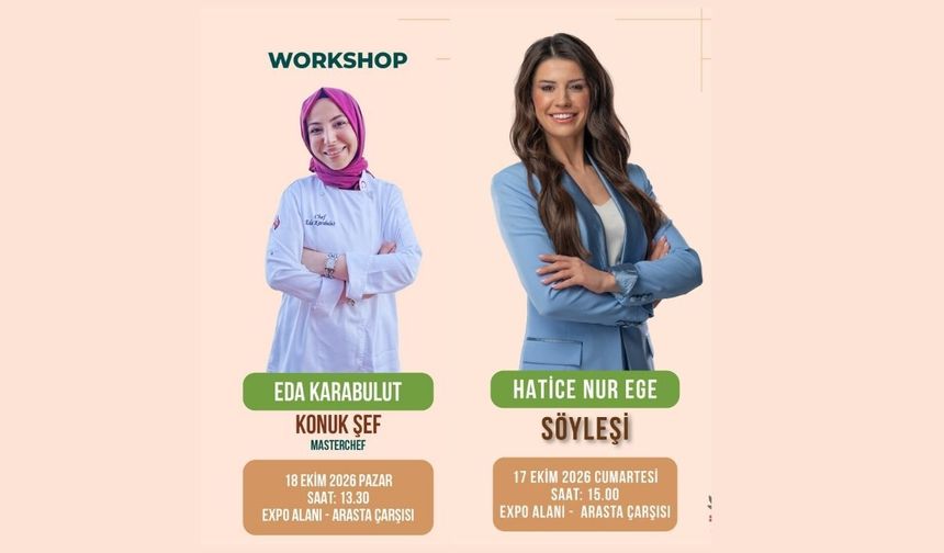 Ünlü Diyetisyen Hatice Nur Ege ve MasterChef Eda Karabulut, Onikişubat Zahire Festivali’ne geliyor
