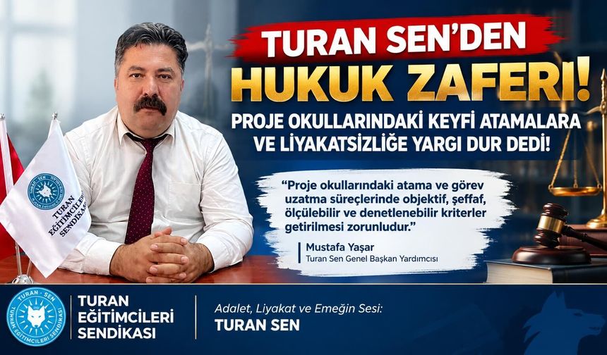 Turan Sen’den proje okulları ve eğitimde liyakat vurgusu