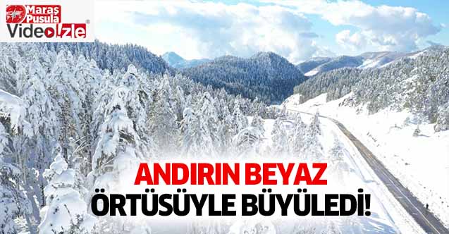 Andırın beyaz örtüsüyle büyüledi!