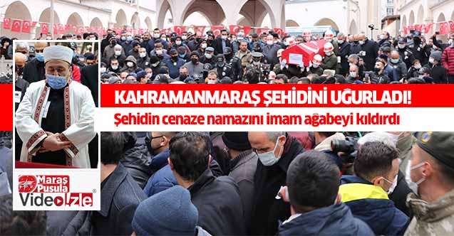 Kahramanmaraş şehidini uğurladı!