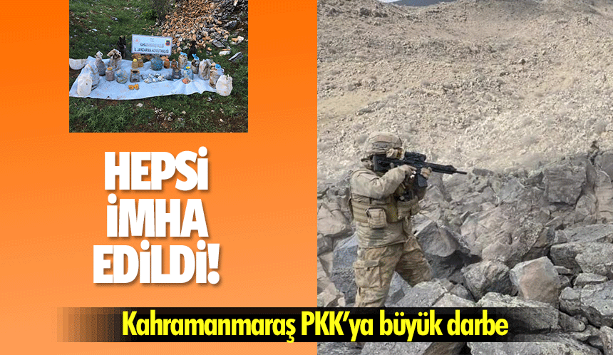 Kahramanmaraş’ta PKK’ya büyük darbe!