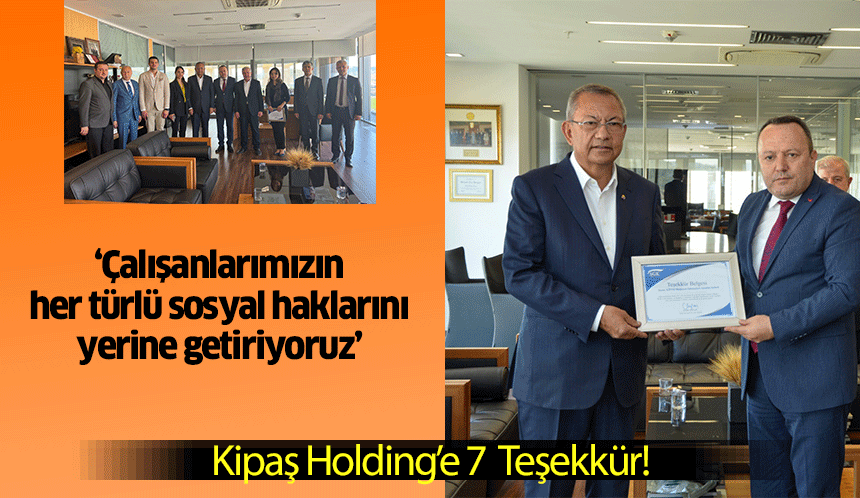 Kipaş Holding’e 7  Teşekkür!