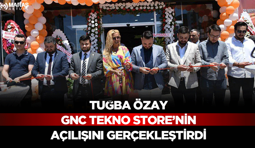 Tuğba Özay, GNC Tekno Store’nin Açılışını Gerçekleştirdi