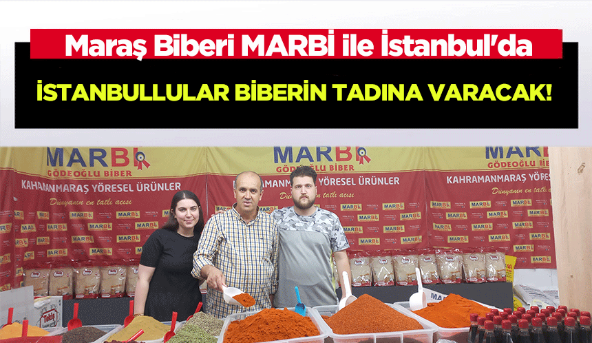 Maraş Biberi MARBİ ile İstanbul'da