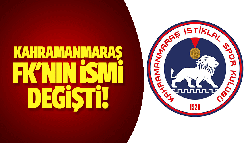 Kahramanmaraş FK'nın ismi değişti!