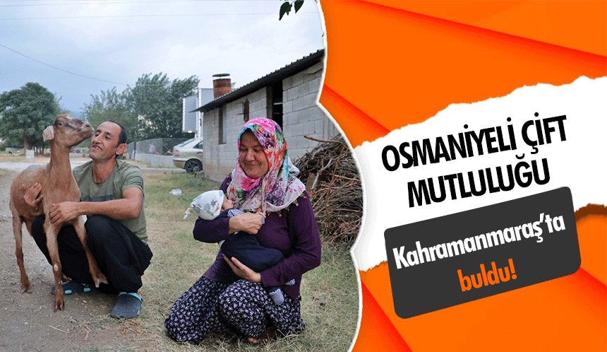 Osmaniyeli Çift Mutluluğu Kahramanmaraş’ta buldu!