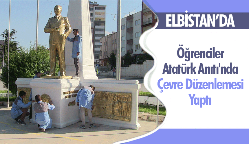 Elbistan’da Öğrenciler Atatürk Anıtı'nda Çevre Düzenlemesi Yaptı