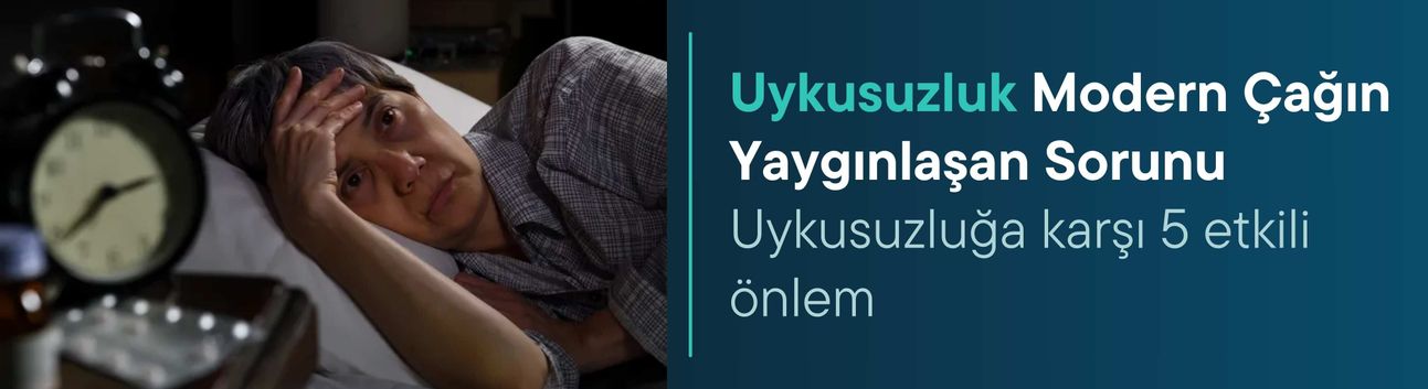 Uykusuzluk modern çağın yaygınlaşan sorunu... Uykusuzluğa karşı 5 etkili önlem