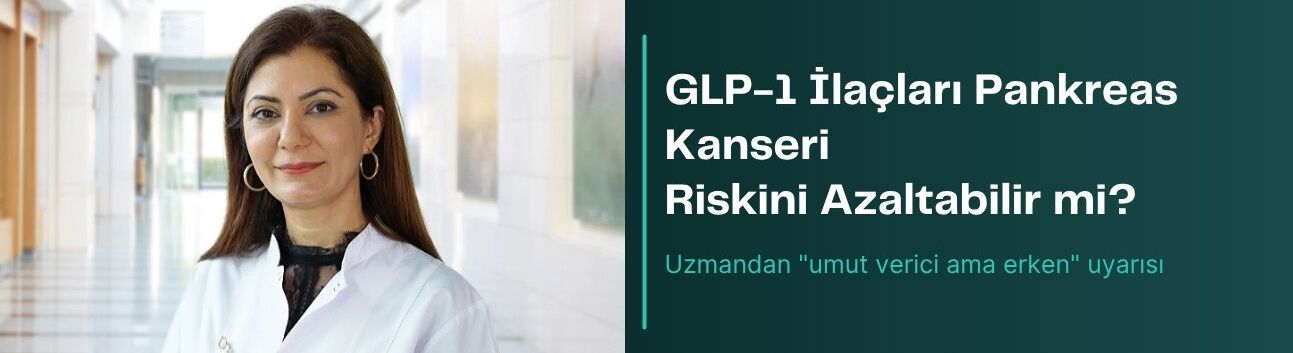 GLP-1 ilaçları pankreas kanseri riskini azaltabilir... Uzmandan 'umut verici ama erken' uyarısı