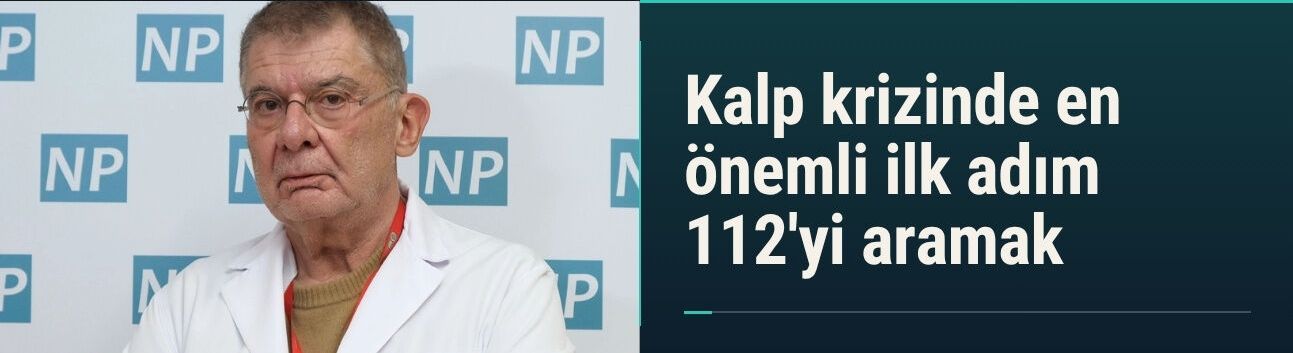 Kalp krizinde en önemli ilk adım 112'yi aramak